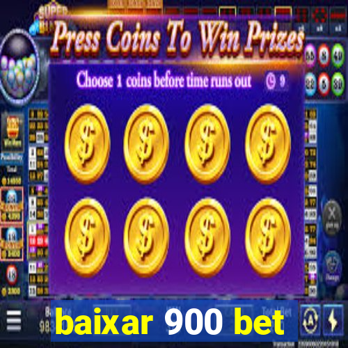 baixar 900 bet